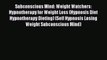 Read Subconscious Mind: Weight Watchers: Hypnotherapy for Weight Loss (Hypnosis Diet Hypnotherapy