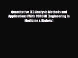 Download Quantitative EEG Analysis Methods and Applications [With CDROM] (Engineering in Medicine