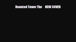 Download ‪Haunted Tower The     NEW COVER PDF Free