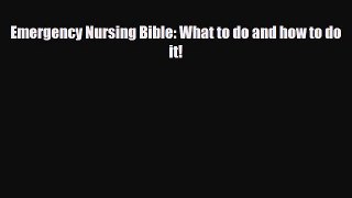 PDF Emergency Nursing Bible: What to do and how to do it! PDF Book Free