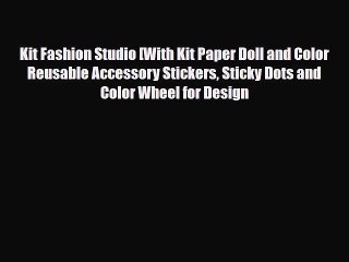 Descargar video: Read ‪Kit Fashion Studio [With Kit Paper Doll and Color Reusable Accessory Stickers Sticky