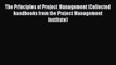 Read The Principles of Project Management (Collected handbooks from the Project Management