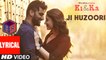 Ji Huzoori – [Full Audio Song with Lyrics] – KI & KA [2016] Mithoon FT. Deepali FT. Arjun Kapoor & Kareena Kapoor [FULL HD] - (SULEMAN - RECORD)