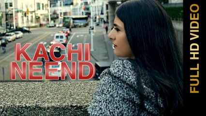 New Punjabi Songs 2016 || KACHI NEEND || HAR SANDHU || Punjabi Sad Songs 2016