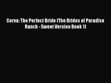 [PDF] Corva: The Perfect Bride (The Brides of Paradise Ranch - Sweet Version Book 1) [Read]