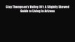 PDF Clay Thompson's Valley 101: A Slightly Skewed Guide to Living in Arizona Read Online