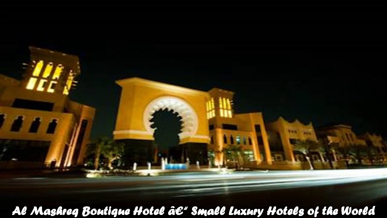 Hotels in Riyadh Al Mashreq Boutique Hotel Small Luxury Hotels of the World Saudi Arabia