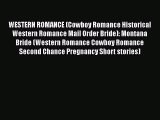 [PDF] WESTERN ROMANCE (Cowboy Romance Historical Western Romance Mail Order Bride): Montana