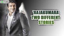 'Rajakumara' To Portray Two Different Stories | filmyfocus