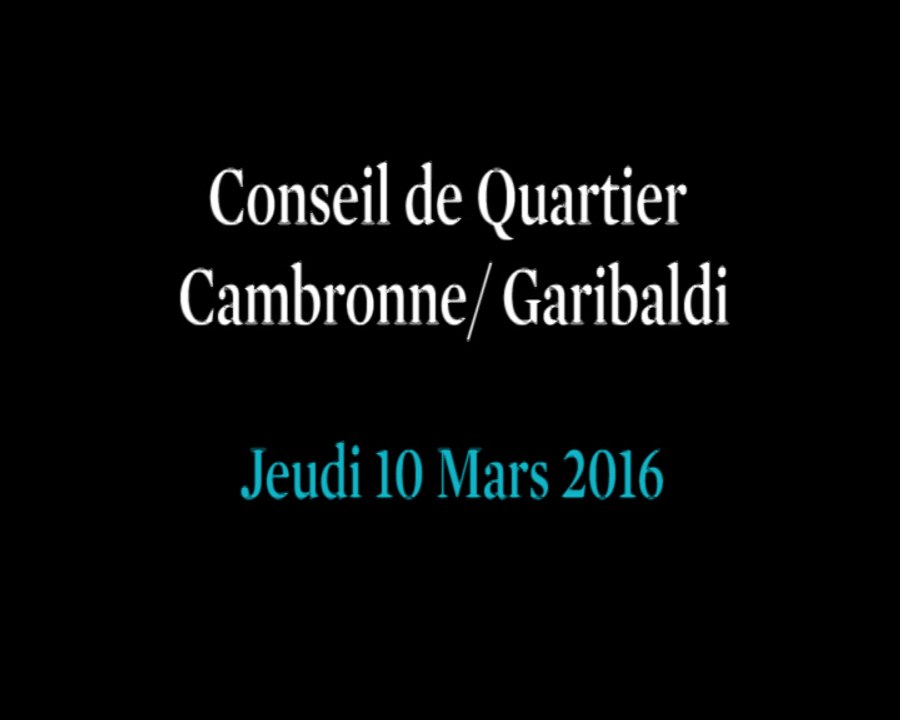 Conseil de Quartier Cambronne/ Garibaldi du Jeudi 10 Mars 2016
