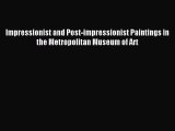 Read Impressionist and Post-impressionist Paintings in the Metropolitan Museum of Art Ebook