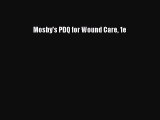 [Download] Mosby's PDQ for Wound Care 1e# [PDF] Online