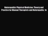 [PDF] Naturopathic Physical Medicine: Theory and Practice for Manual Therapists and Naturopaths