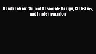 [PDF] Handbook for Clinical Research: Design Statistics and Implementation# [PDF] Online