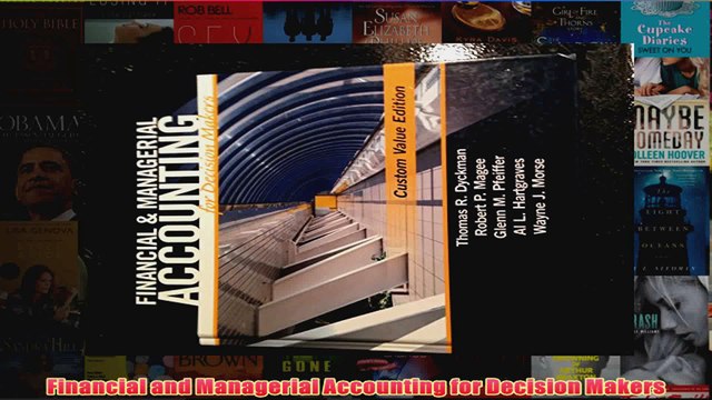 Download PDF Financial and Managerial Accounting for Decision Makers FULL FREE