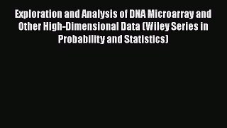 Read Exploration and Analysis of DNA Microarray and Other High-Dimensional Data (Wiley Series