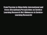 Read From Passion to Objectivity: International and Cross-Disciplinary Perspectives on Service-Learning