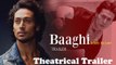 Baaghi: A Rebel For Love (2016) | Theatrical Trailer | Tiger Shroff & Shraddha Kapoor