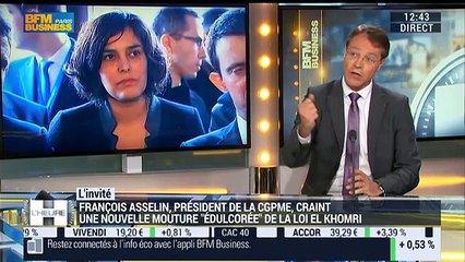 Loi Travail: “C'est une vraie réforme à l'envers que nous sommes en train de vivre”, François Asselin - 14/03