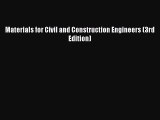 Download Materials for Civil and Construction Engineers (3rd Edition)  Read Online