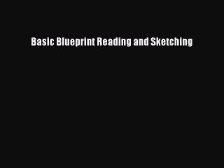 Download Basic Blueprint Reading and Sketching Free Books