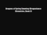 Download Dragons of Spring Dawning (Dragonlance Chronicles Book 3) Ebook Online