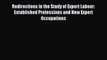 Read Redirections in the Study of Expert Labour: Established Professions and New Expert Occupations