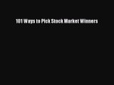 [PDF] 101 Ways to Pick Stock Market Winners [Download] Online