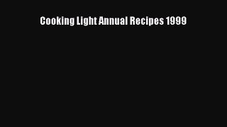 Read Cooking Light Annual Recipes 1999 Ebook Free