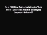 [PDF] Excel 2013 Pivot Tables: Including the Data Model: Smart Data Analysis (In Everyday Language)