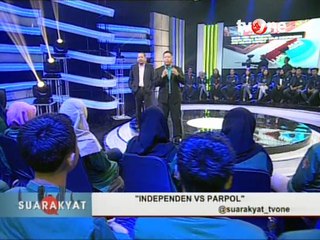 Suara Rakyat - Independen Vs Parpol (Bag 1)