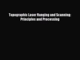 Download Topographic Laser Ranging and Scanning: Principles and Processing  EBook