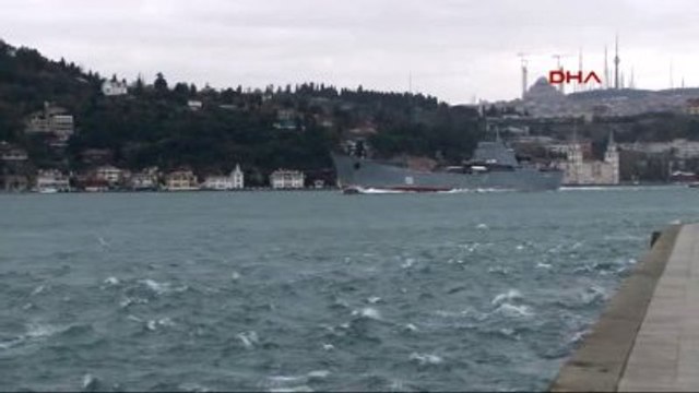 Rus Savaş Gemisi İstanbul Boğazı'ndan Geçti