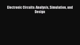 Download Electronic Circuits: Analysis Simulation and Design Ebook Online