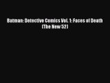 [PDF] Batman: Detective Comics Vol. 1: Faces of Death (The New 52) [Read] Full Ebook