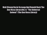 [PDF] Walt Disney Uncle Scrooge And Donald Duck The Don Rosa Library Vol. 6: The Universal