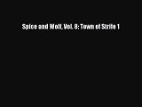 [PDF] Spice and Wolf Vol. 8: Town of Strife 1 [Download] Full Ebook