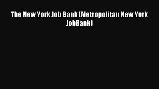 Read The New York Job Bank (Metropolitan New York JobBank) Ebook Free