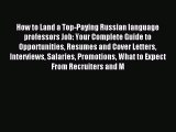 Read How to Land a Top-Paying Russian language professors Job: Your Complete Guide to Opportunities