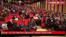 Sivas - Cü Tıp Fakültesi Öğrencileri Beyaz Önlük Giydi