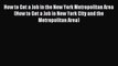 Read How to Get a Job in the New York Metropolitan Area (How to Get a Job in New York City