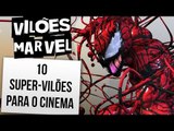 10 VILÕES DA MARVEL QUE MERECIAM ESTAR EM FILMES | Ei Nerd