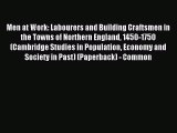 Read Men at Work: Labourers and Building Craftsmen in the Towns of Northern England 1450-1750