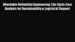 [PDF] Affordable Reliability Engineering: Life-Cycle Cost Analysis for Sustainability & Logistical