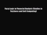 [PDF] Fuzzy Logic in Financial Analysis (Studies in Fuzziness and Soft Computing) [Download]