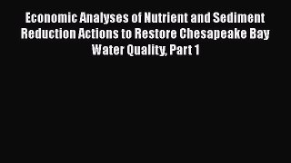PDF Economic Analyses of Nutrient and Sediment Reduction Actions to Restore Chesapeake Bay