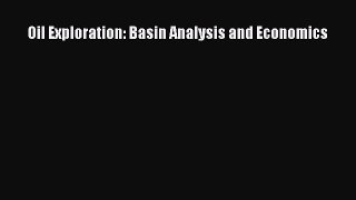 [PDF] Oil Exploration: Basin Analysis and Economics [Read] Online