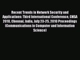 Download Recent Trends in Network Security and Applications: Third International Conference