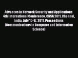 Download Advances in Network Security and Applications: 4th International Conference CNSA 2011