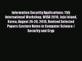 Read Information Security Applications: 11th International Workshop WISA 2010 Jeju Island Korea